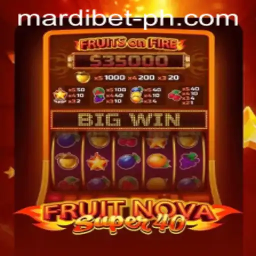Exploring the FruitNovaSuper40: A Slot Gaming Adventure with MARDI BET